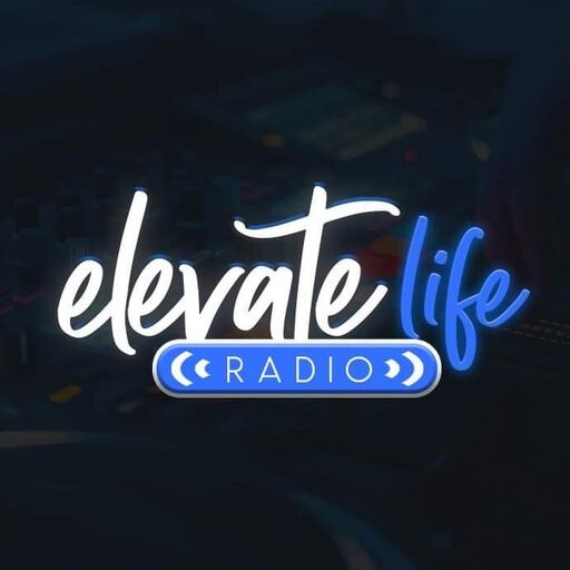 @elevate_life_radio Profile Picture