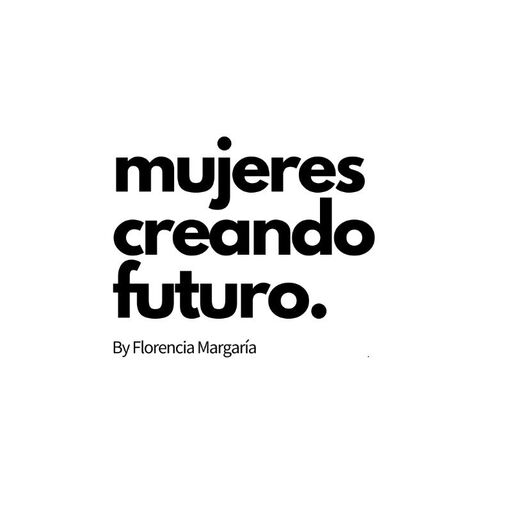 @mujerescreandofuturo Profile Picture