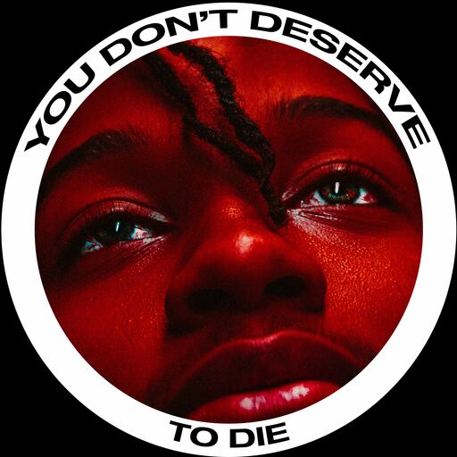 @youdontdeservetodie Profile Picture