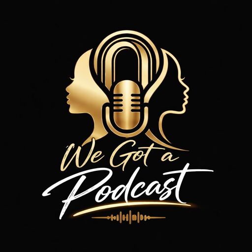 @wegotapodcast Profile Picture