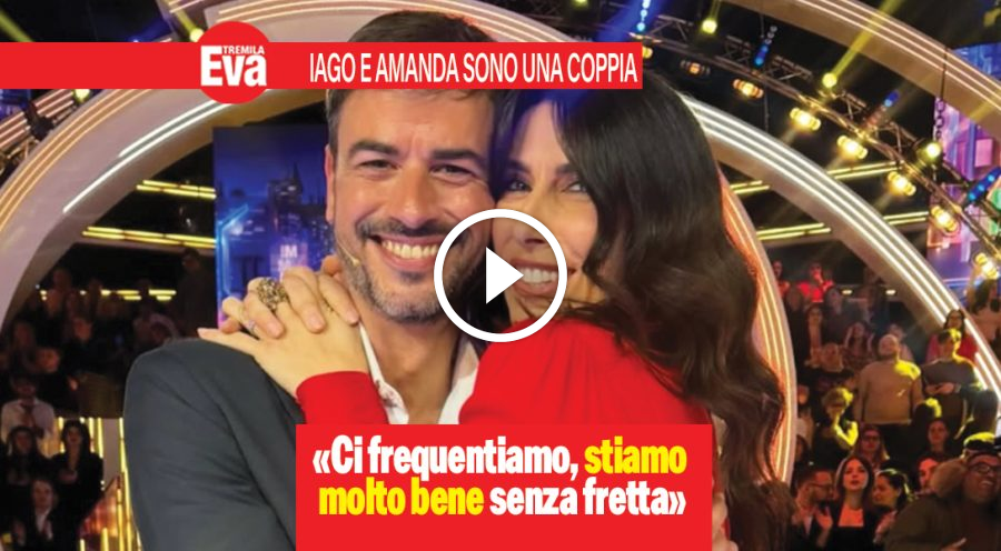 Iago Garcia e Amanda Lecciso: &laquo;stiamo bene ma senza fretta&raquo;
