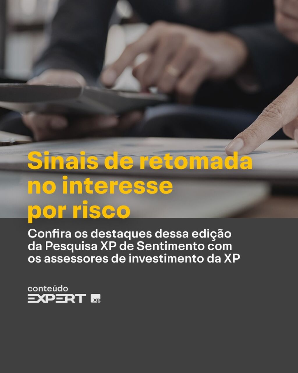 Pesquisa com assessores XP: Apetite por risco melhora ap&oacute;s o rali recente da bolsa brasileira