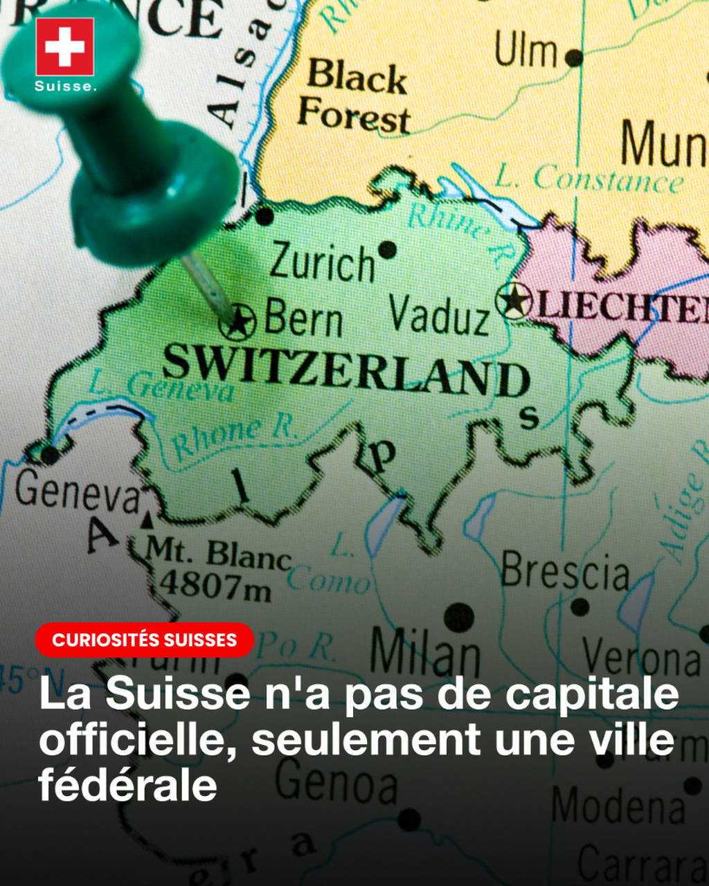 Pourquoi la Suisse n'a pas de capitale