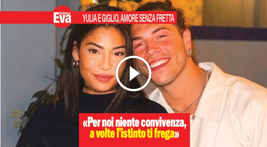 Giglio e Yulia senza fretta: &laquo;a volte l'istinto ti frega&raquo;