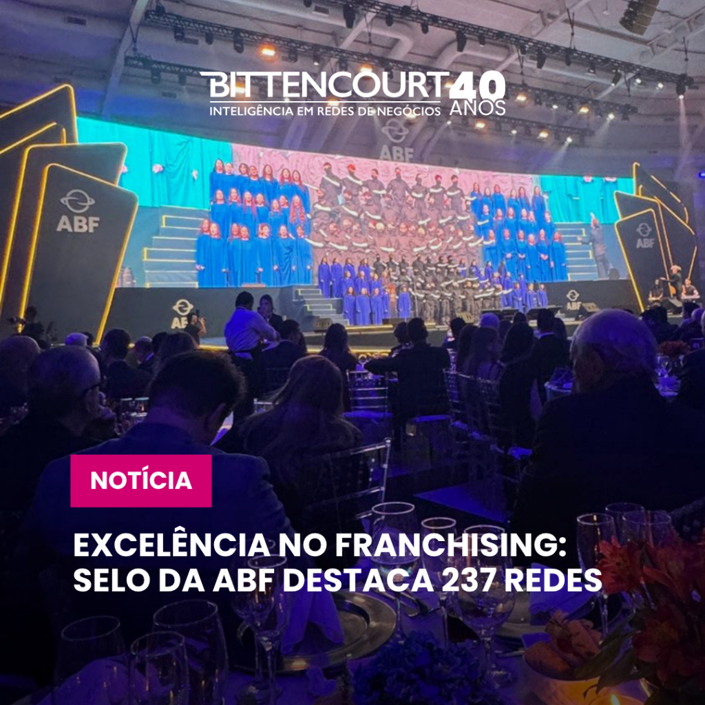 Excel&ecirc;ncia no Franchising: Selo da ABF destaca 237 redes
