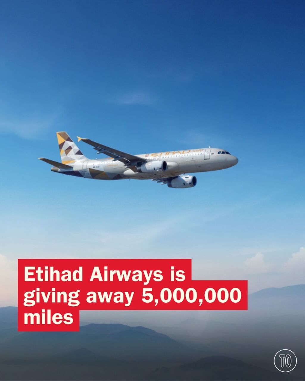 Etihad Airways is giving away 5,000,000 miles