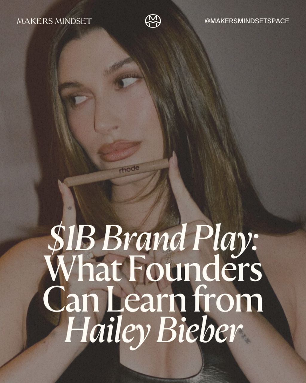 Hailey Bieber Playbook
