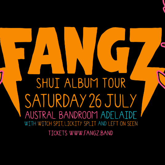 Fangz Shui Album Tour | The Austral, ADL