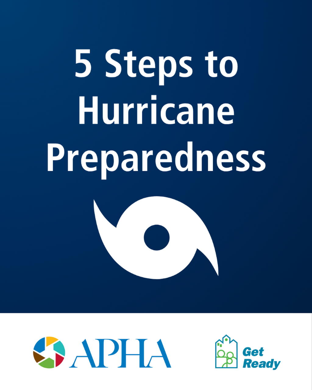 APHA's Get Ready - Hurricane Preparedness
