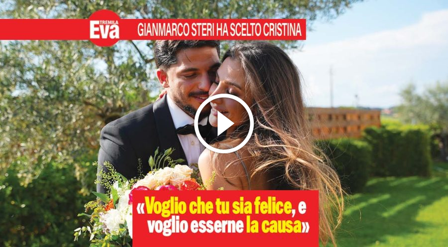 La scelta di Gianmarco Steri &egrave; Cristina: &laquo;Ti far&ograve; felice&raquo;