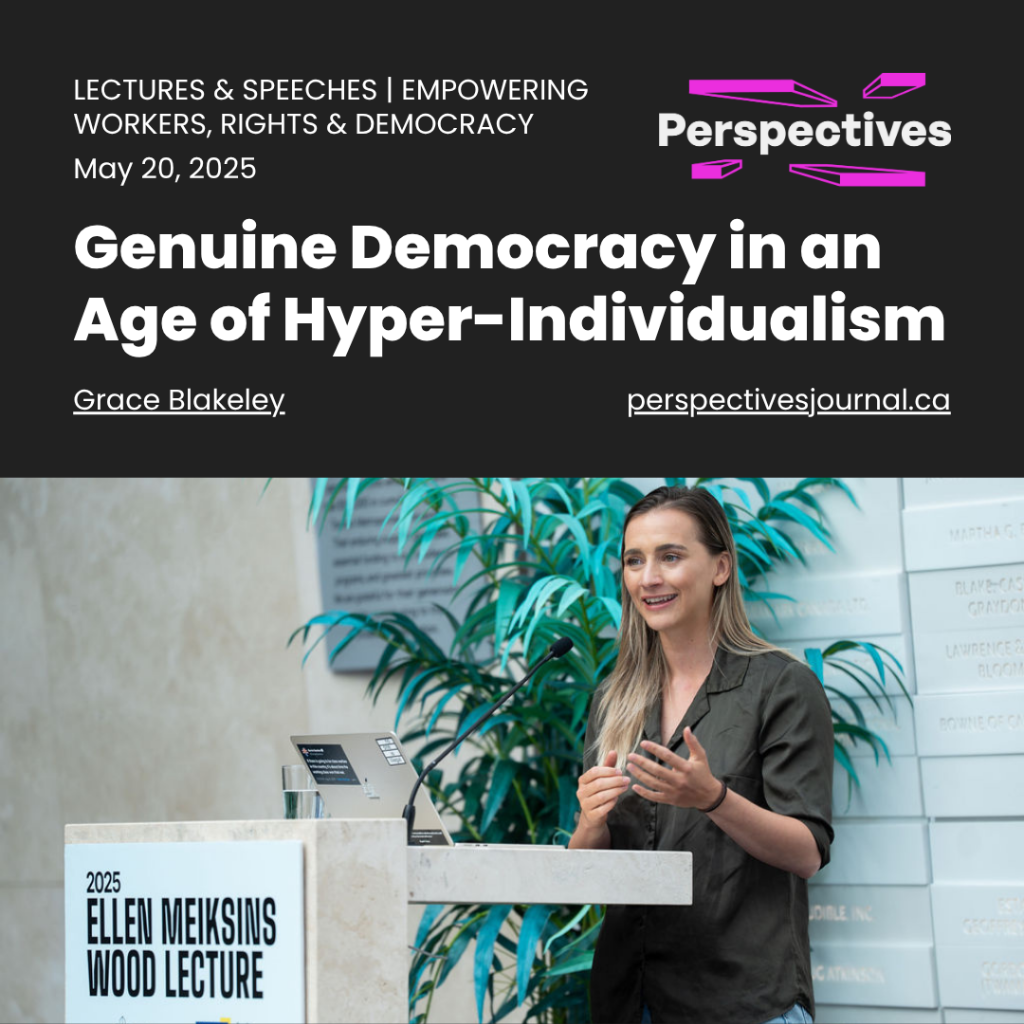 Genuine Democracy in an Age of Hyper-Individualism &nbsp;&ndash; 2025 Ellen Meiksins Wood Lecture | Perspectives Journal