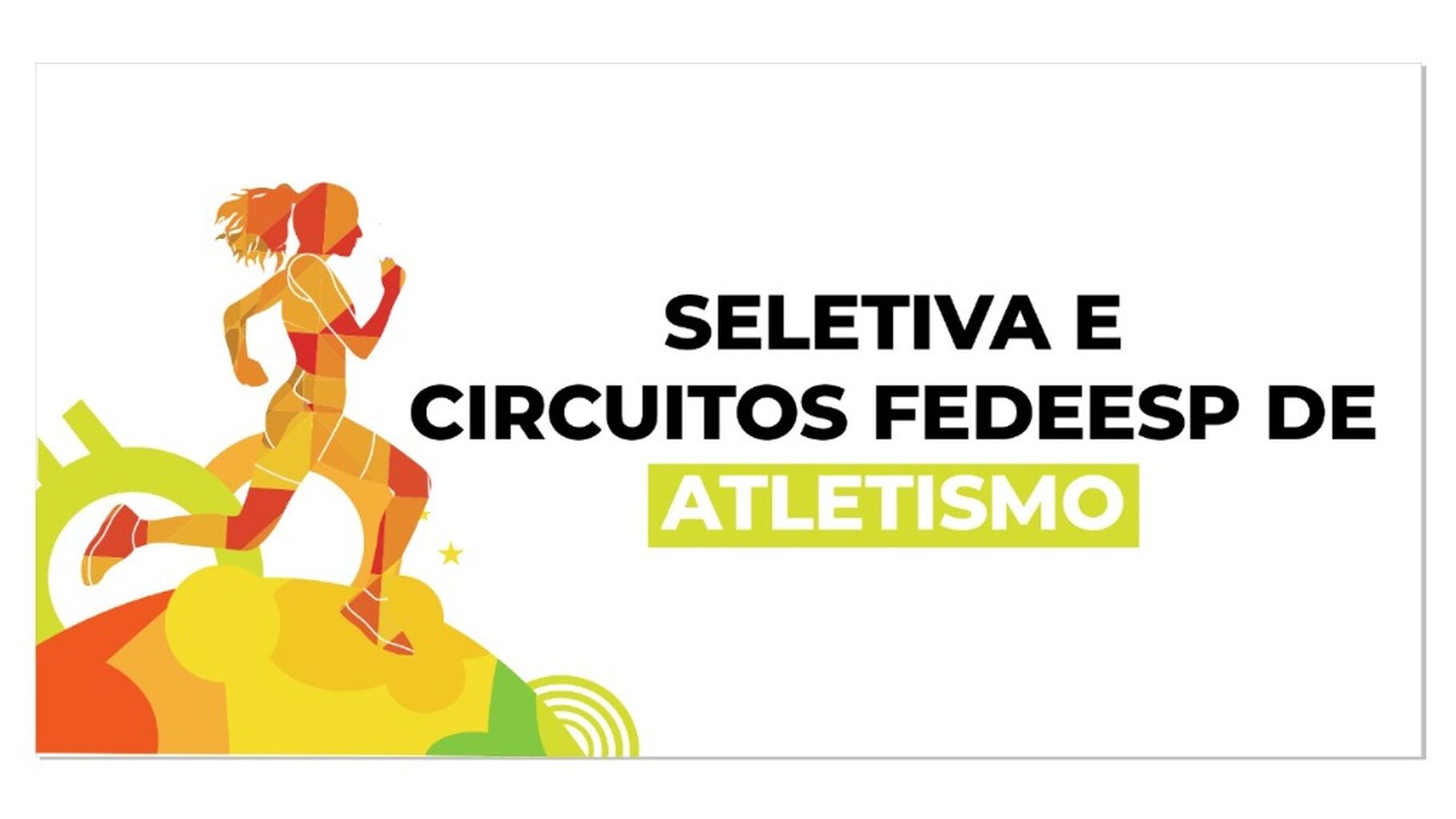 Seletiva e Circuitos Fedeesp de Atletismo