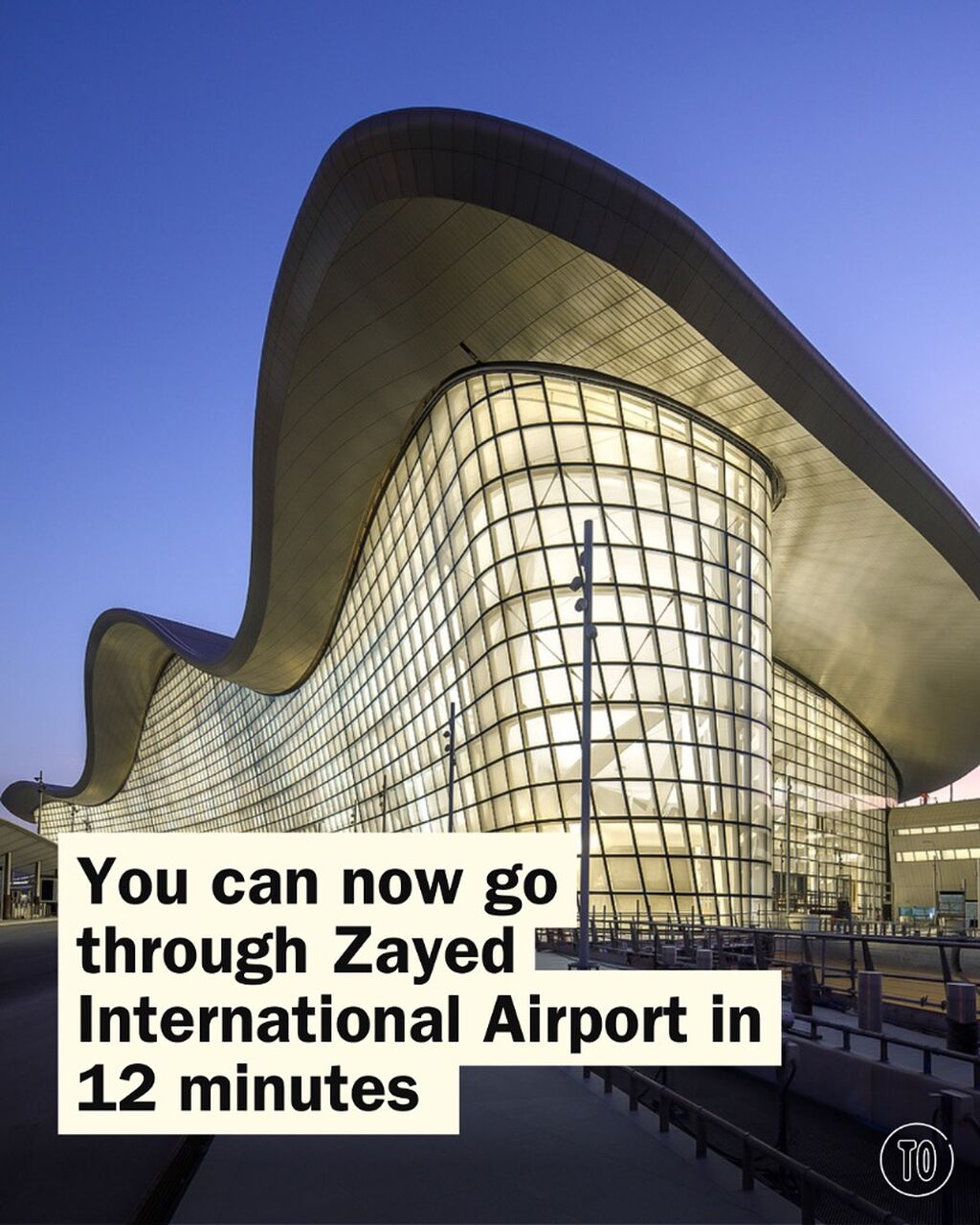 Flying through Zayed International Airport is now quicker than ever