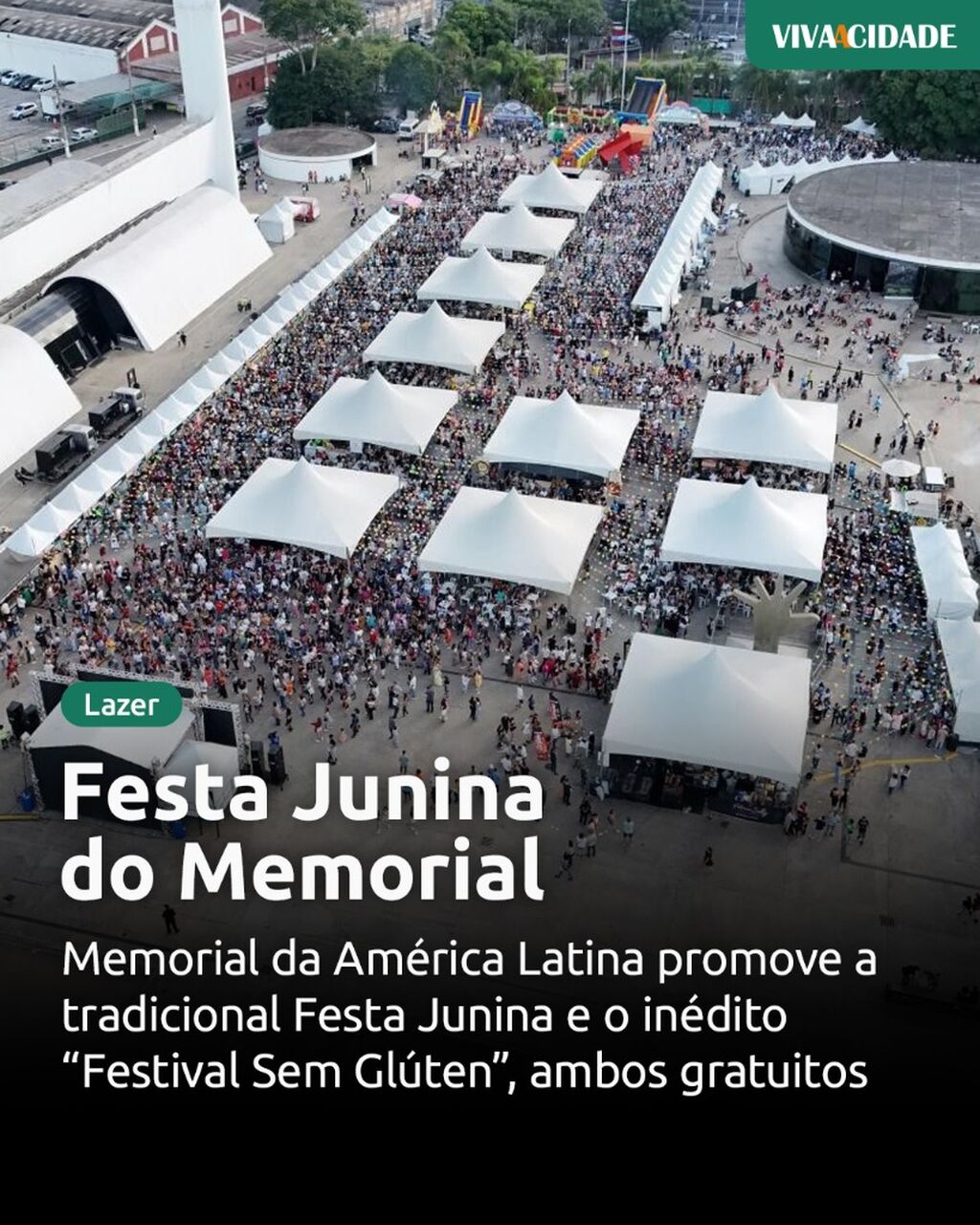 Festa Junina no Memorial da Am&eacute;rica Latina