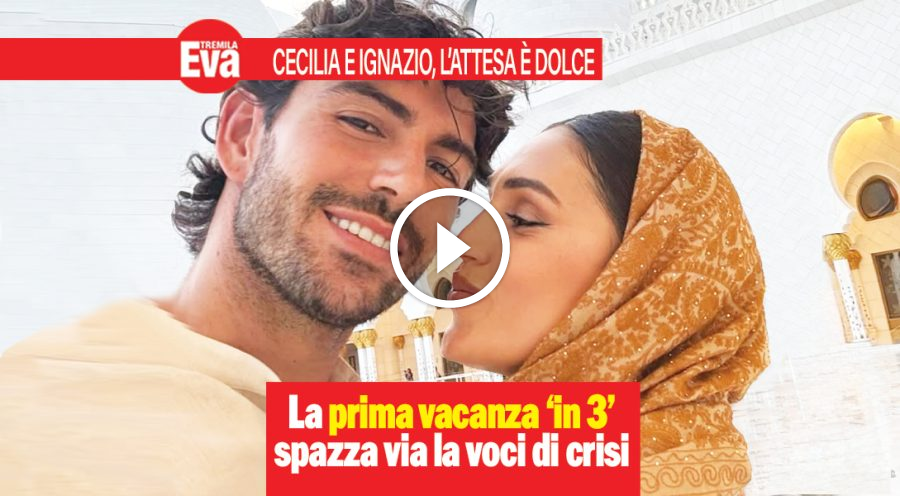 Cecilia e Ignazio, la prima vacanza in 3 smentisce la crisi