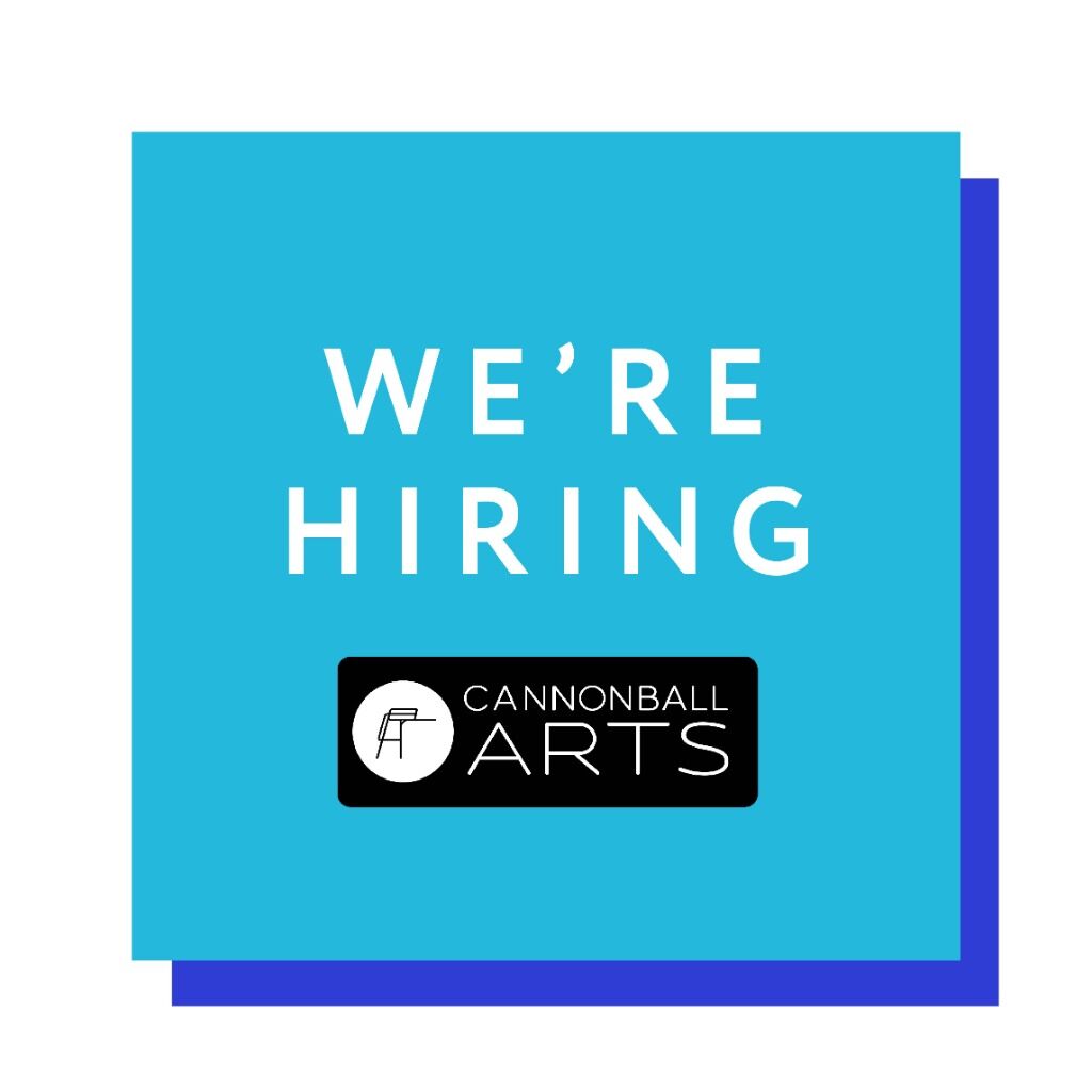 JOBS AT CANNONBALL ARTS