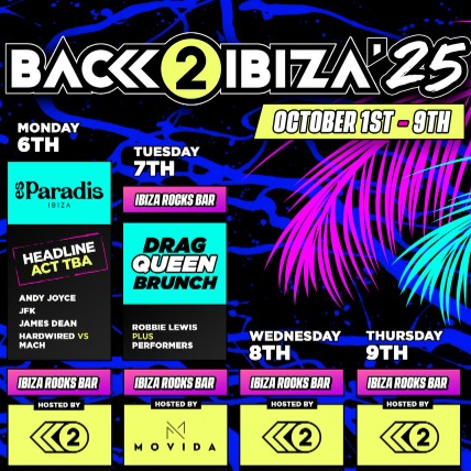 BACK 2 IBIZA 25 - OCTOBER 1ST - 9TH 