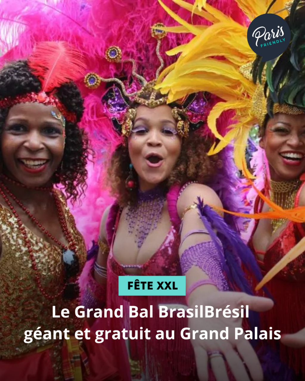 Le Grand Bal BrasilBr&eacute;sil g&eacute;ant et gratuit au Grand Palais