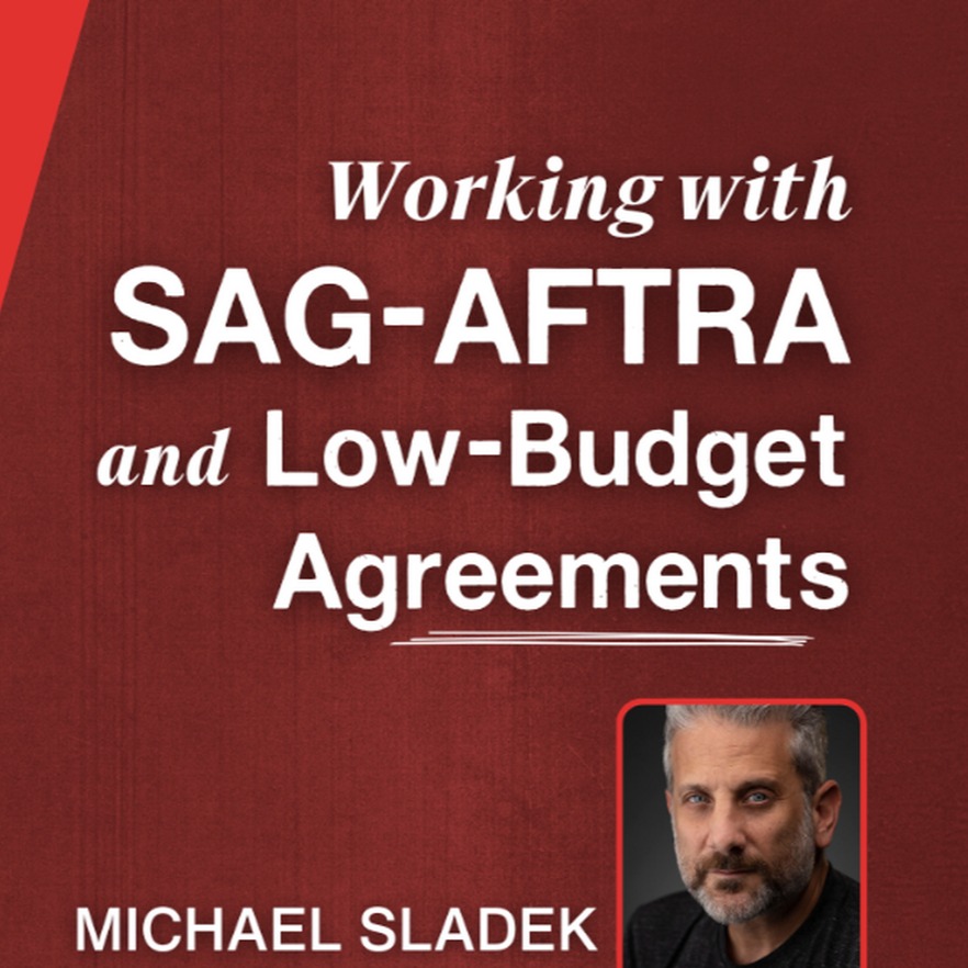 SAGindie & The Gotham Workshop: Working with SAG-AFTRA and Low-Budget Agreements