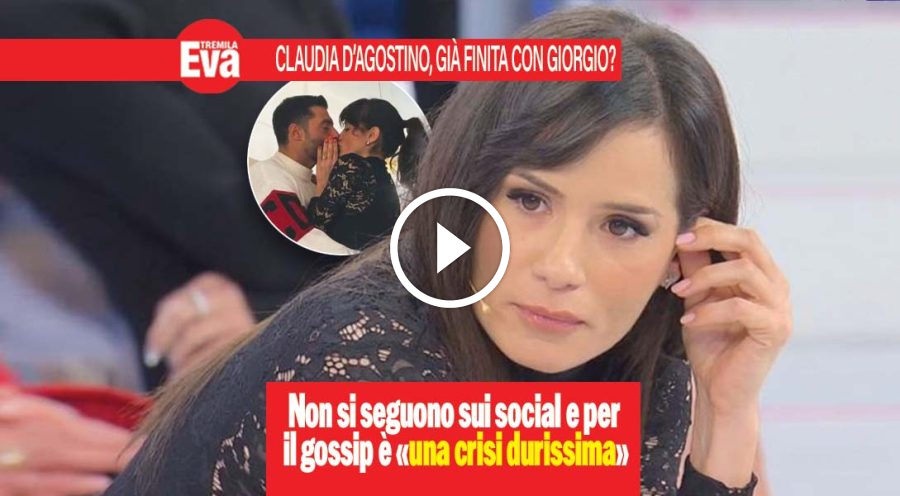 Claudia D'Agostino crisi nera con Giorgio dopo soli 3 mesi