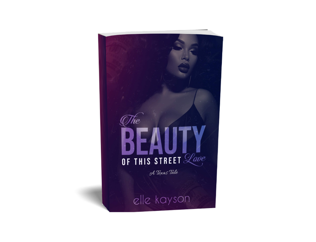 [Signed Paperback] The Beauty in This Street Love by elle kayson