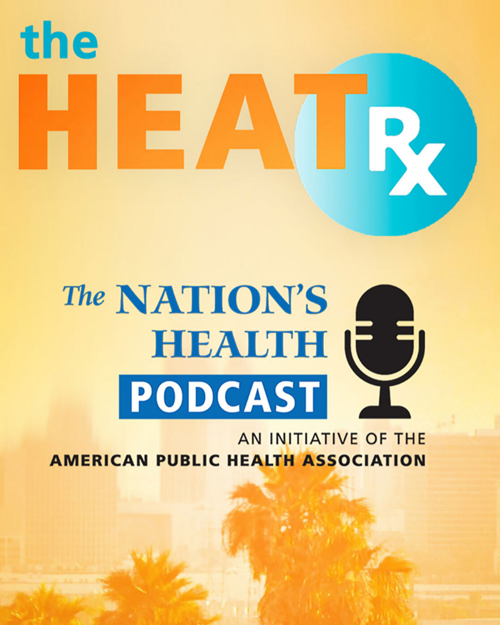 The Nation's Health Podcast: Heat Rx