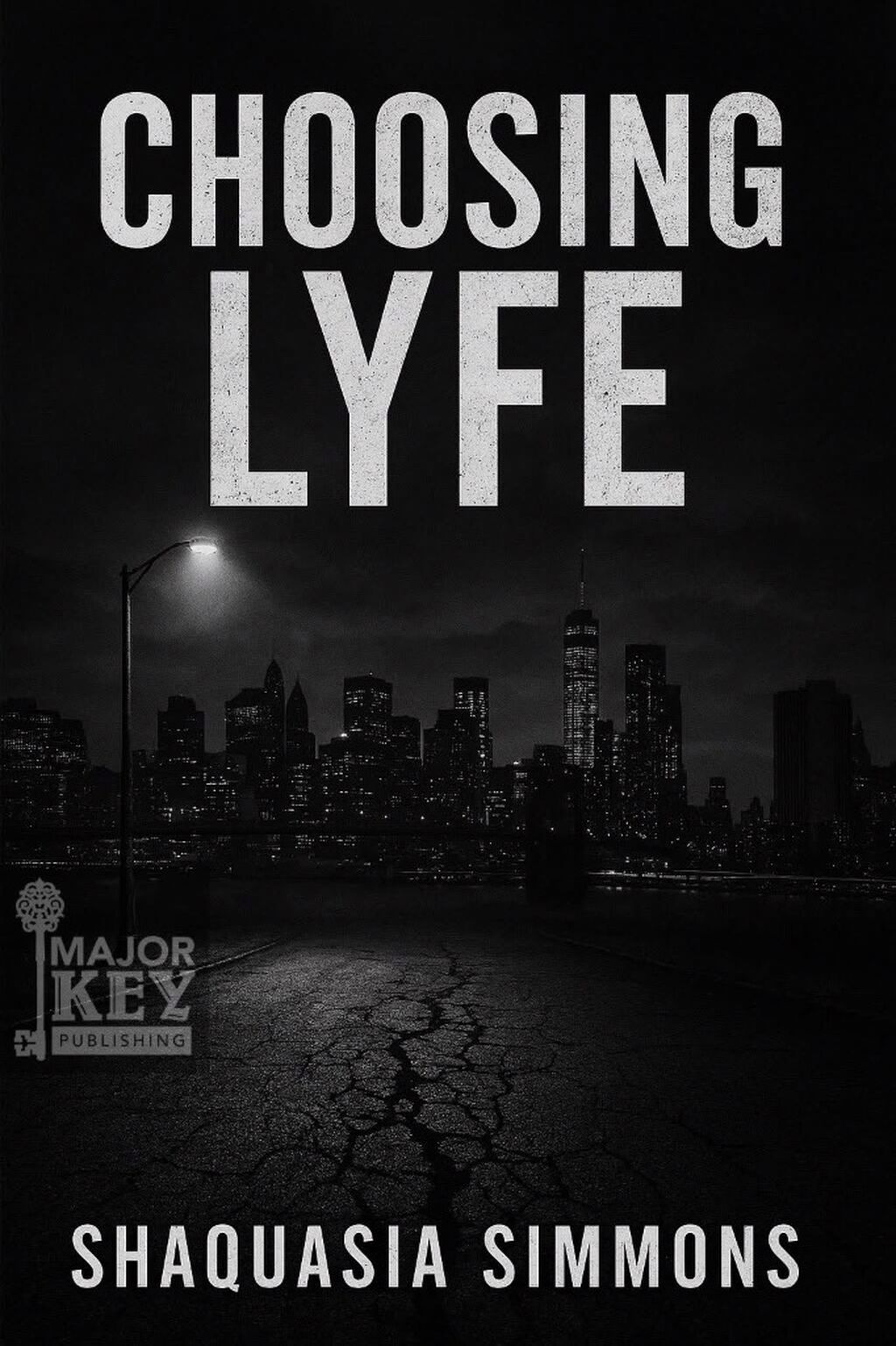 Choosing Lyfe by Shaquasia Simmons