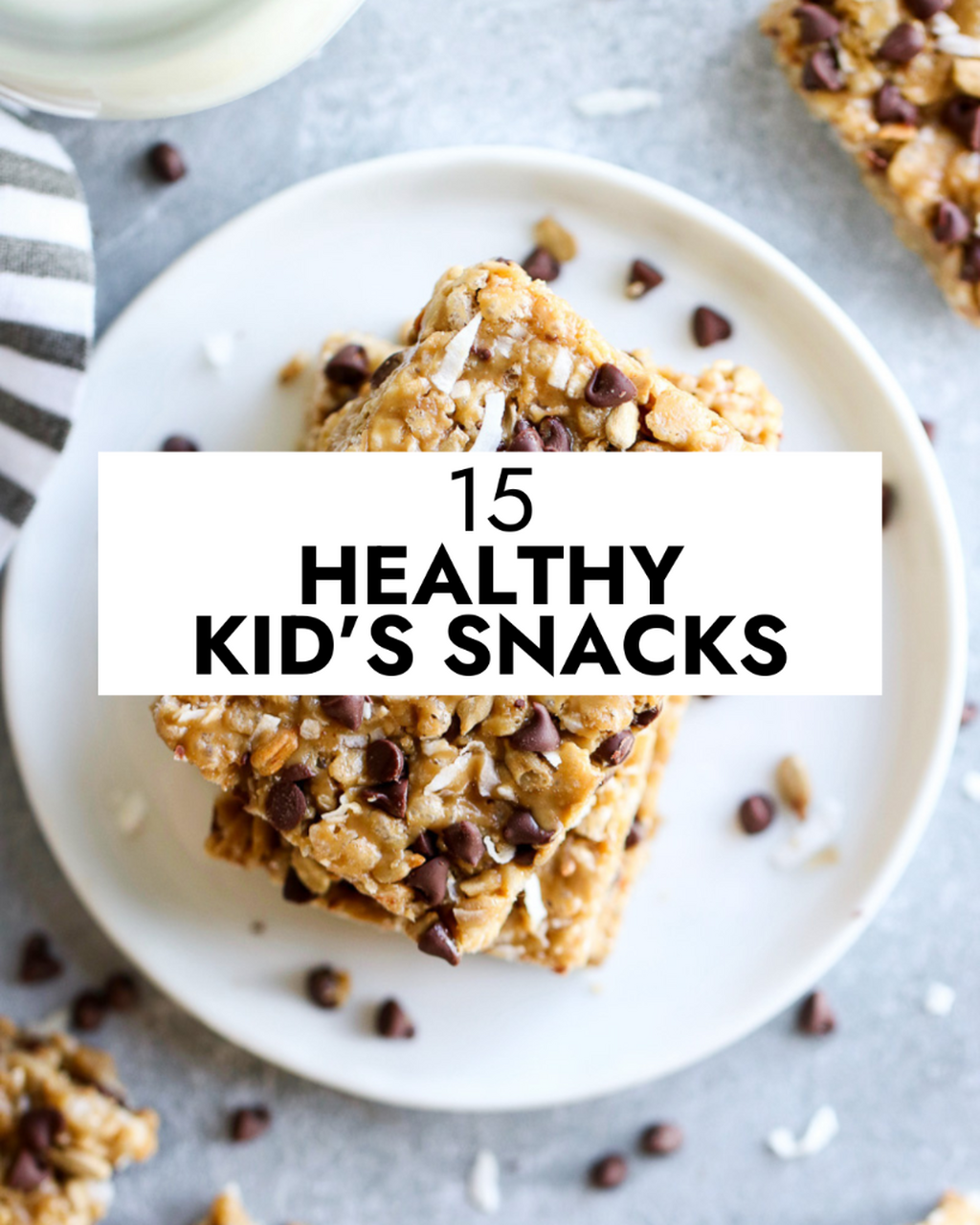 15 Healthy Snacks for Kids