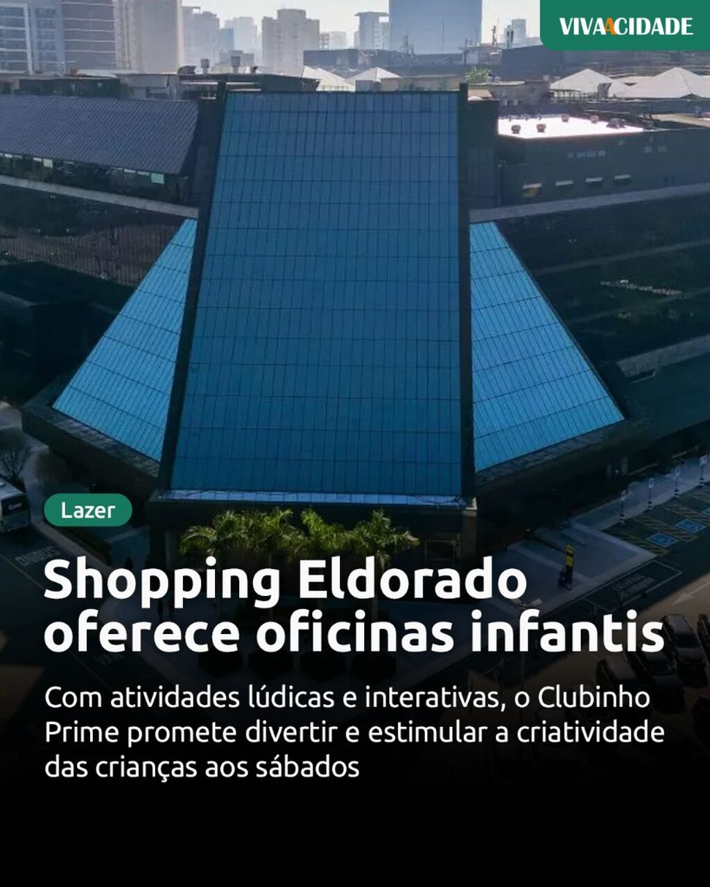 Shopping Eldorado oferece oficinas infantis