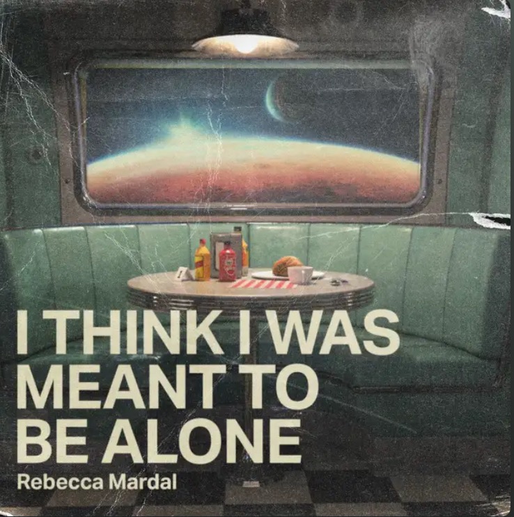 🎧 &rdquo;I THINK I WAS MEANT TO BE ALONE&rdquo;