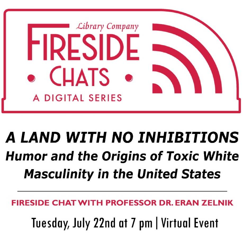 A Land with no Inhibitions: Humor and the Origins of Toxic White Masculinity in the United States