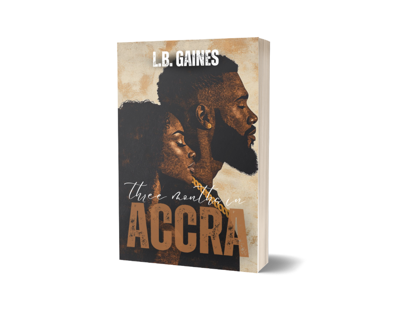 [Paperback] Three Months in ACCRA by L.B. Gaines