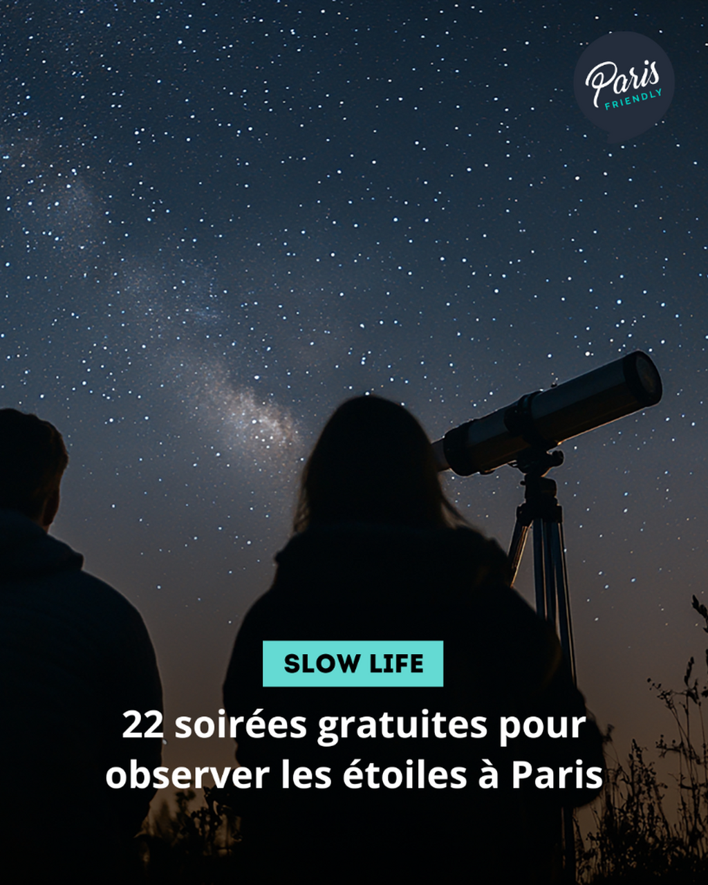 22 soir&eacute;es gratuites pour observer les &eacute;toiles &agrave; Paris
