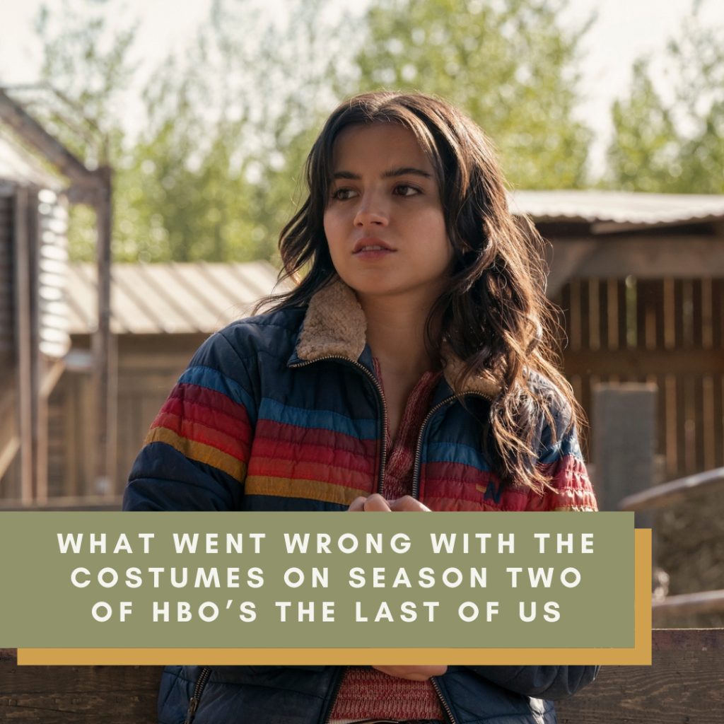 What Went Wrong With the Costumes on Season Two of HBO's The Last of Us