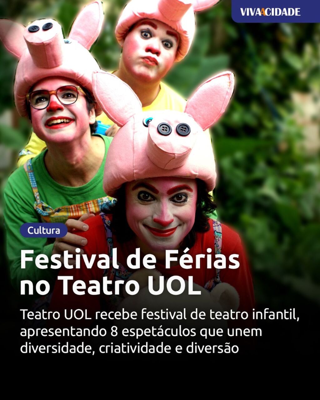 Festival de F&eacute;rias no Teatro UOL