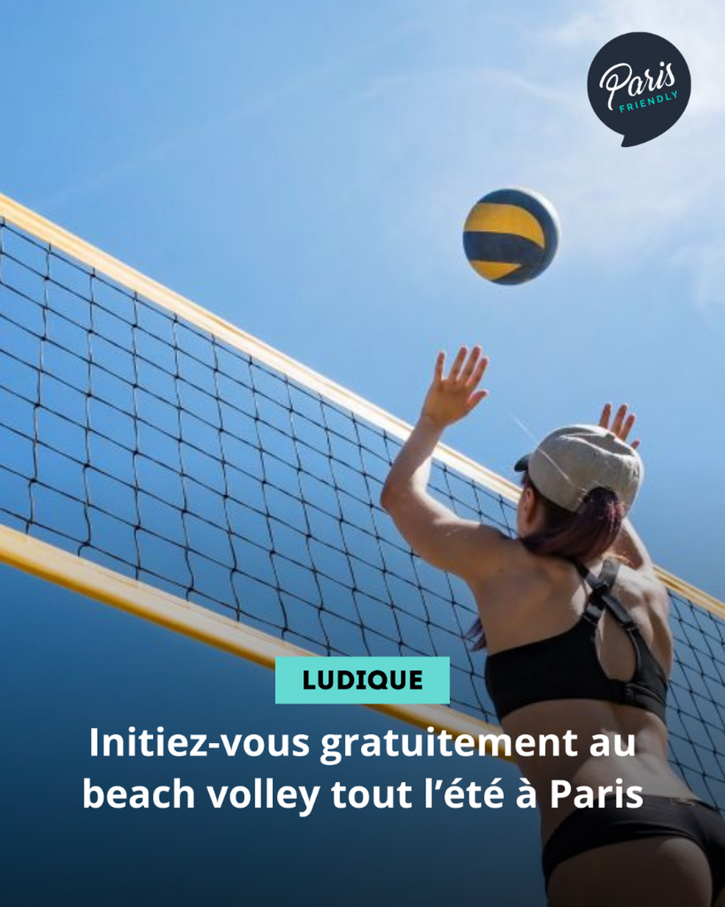 Initiez-vous gratuitement au beach volley tout l&rsquo;&eacute;t&eacute; &agrave; Paris