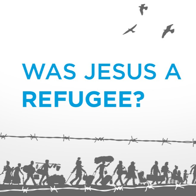 Was Jesus a Refugee?