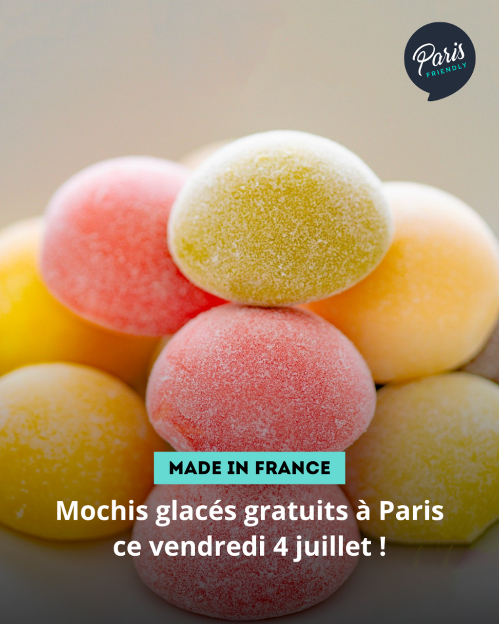 Mochis glac&eacute;s gratuits &agrave; Paris ce vendredi 4 juillet !