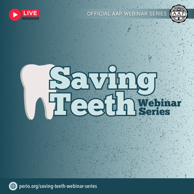 Saving Teeth Webinar Series