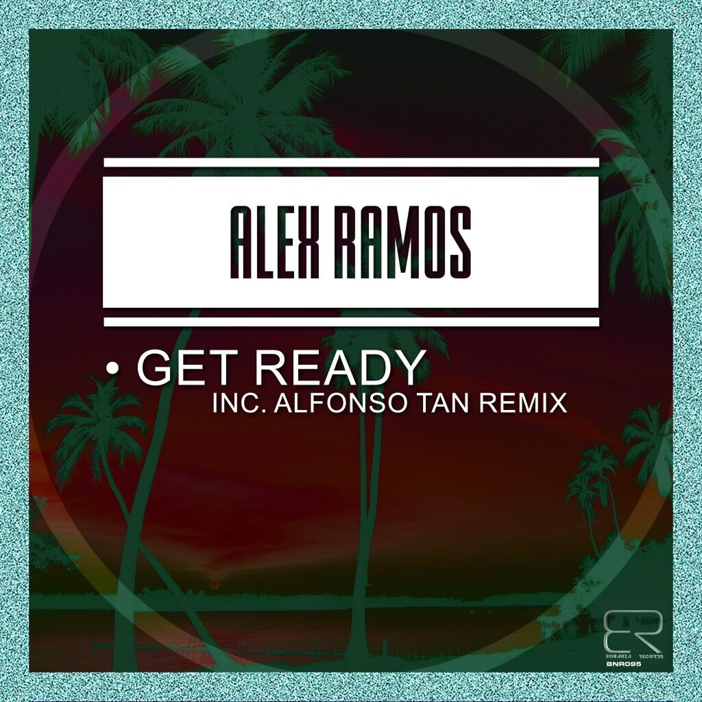 &ldquo;Get Ready (Alfonso Tan Remix)&rdquo;
