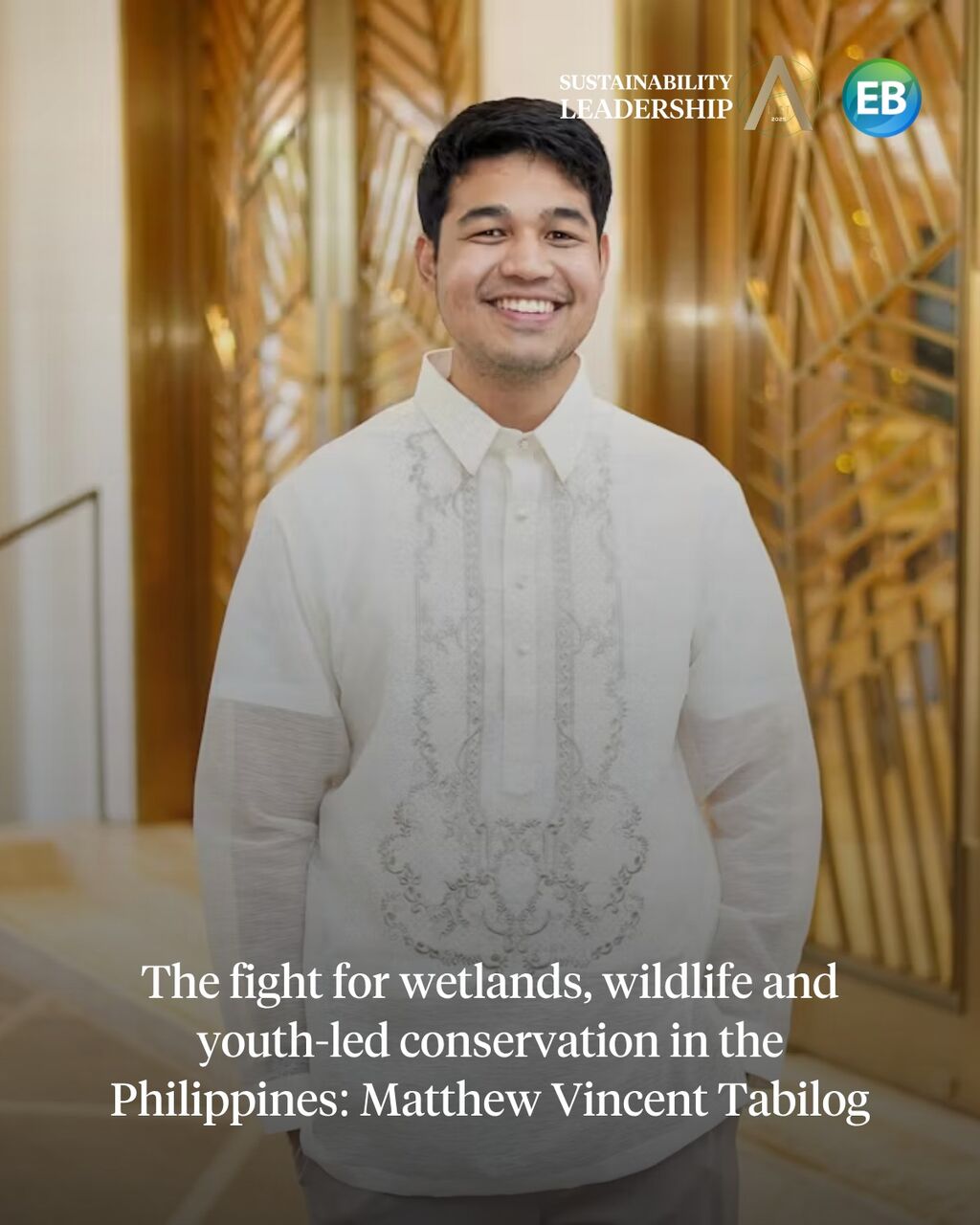 The fight for wetlands, wildlife and youth-led conservation in the Philippines: Matthew Vincent Tabilog