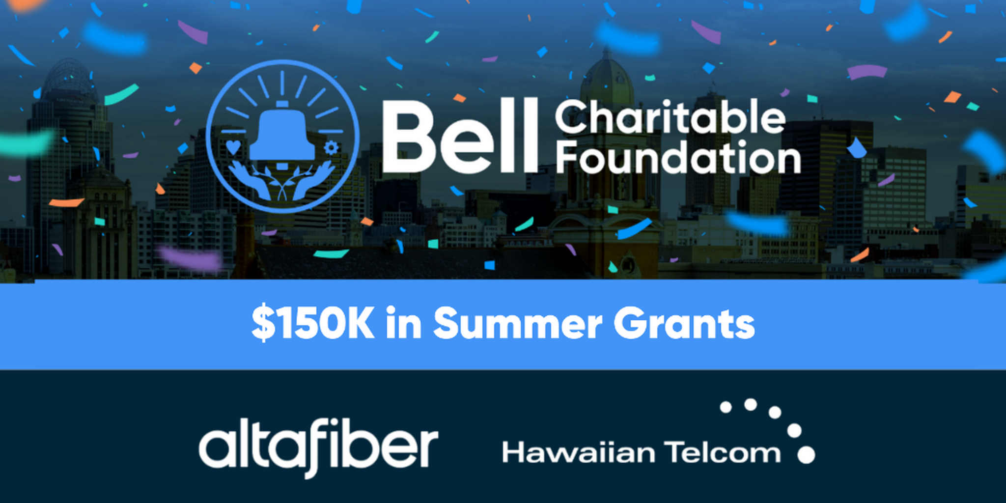 Bell Charitable Foundation Summer Grants