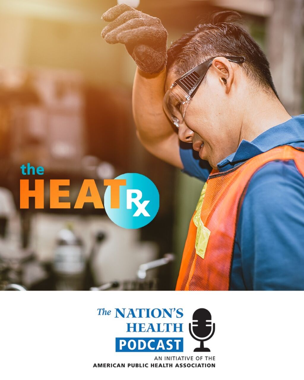 The Nation's Health Podcast - Heat Rx Part 2