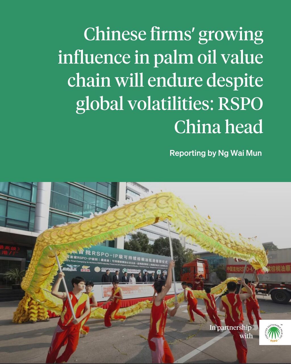 Chinese firms&rsquo; growing influence in palm oil value chain will endure despite global volatilities: RSPO China head