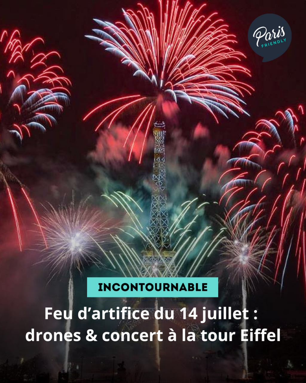 Feu d&rsquo;artifice du 14 juillet : drones & concert &agrave; la tour Eiffel