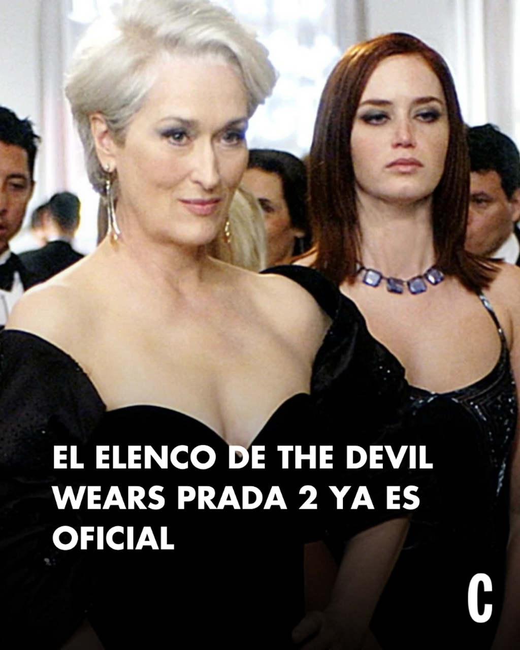 El elenco de The Devil Wears Prada 2 ya es oficial y hay nuevos rostros que no esper&aacute;bamos