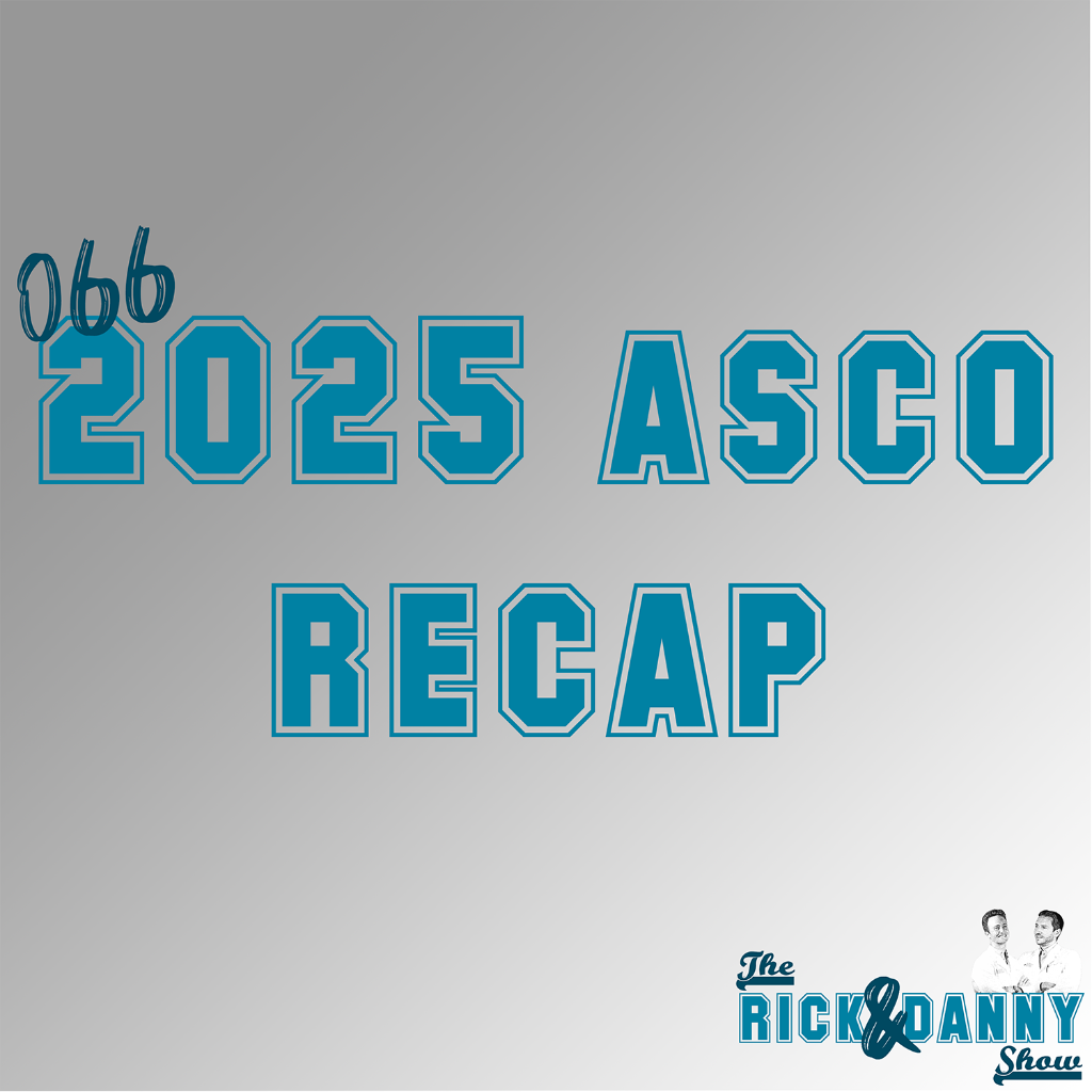 066: 2025 ASCO Meeting Recap