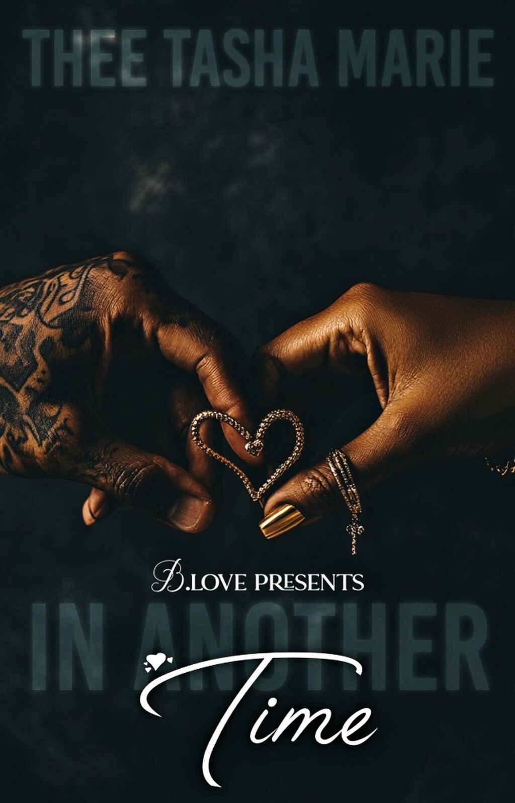 In Another Time by Thee Tasha Marie