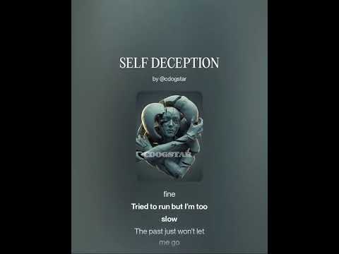 Cdogstar SELF-DECEPTION
