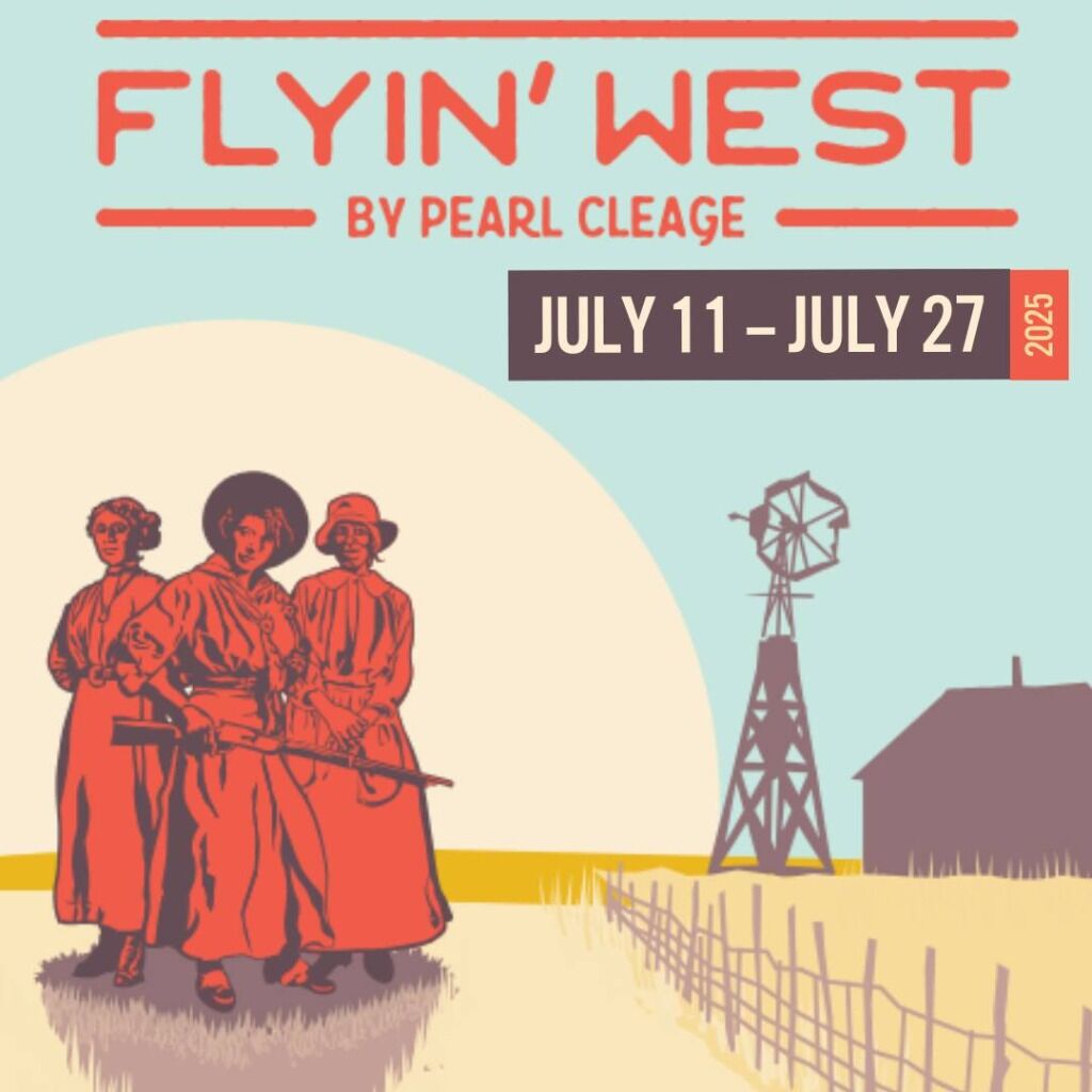 Get Tickets for Flyin' West Theatreworks!